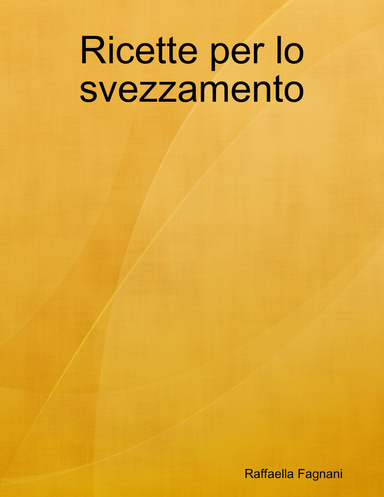 Ricette per lo svezzamento