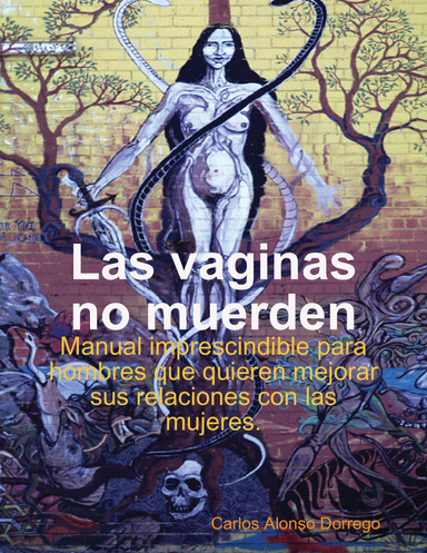 Las vaginas no muerden