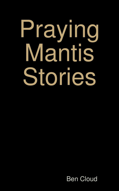 Praying Mantis Stories