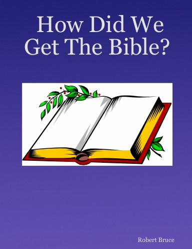 How Did We Get The Bible?