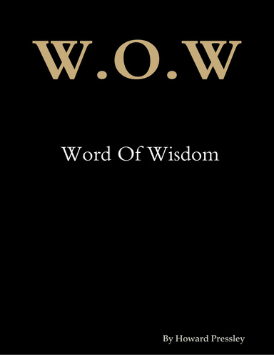 W.O.W; Word Of Wisdom