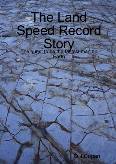 The Land Speed Record Story