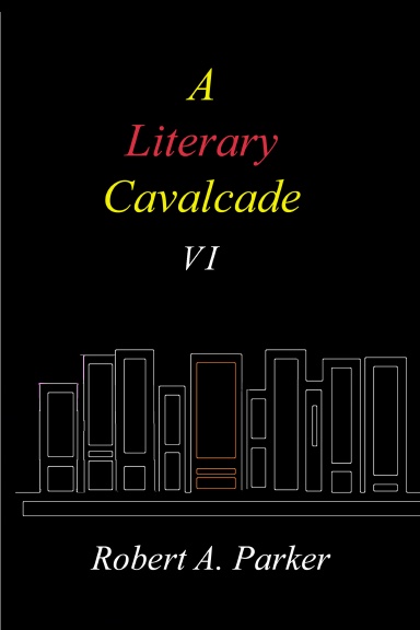 A Literary Cavalcade-VI