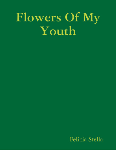 Flowers Of My Youth