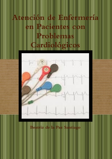 Atención de Enfermería en Pacientes con Problemas Cardiológicos