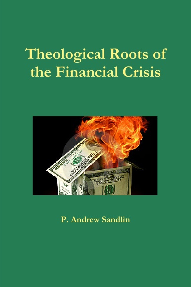 Theological Roots of the Financial Crisis