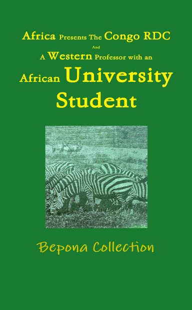 Africa Presents The Congo RDC and a Western Professor with an African University Student