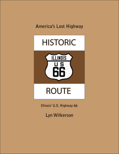 America's Lost Highway-Illinois' U.S. Highway 66