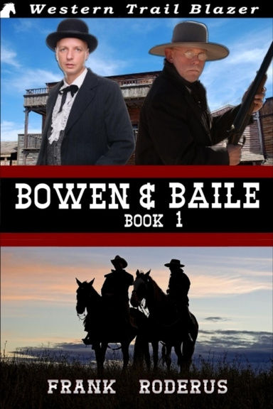 Bowen & Baile: Book 1