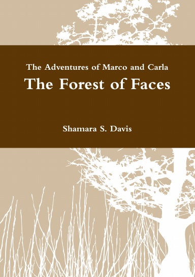 The Adventures of Marco and Carla The Forest of Faces