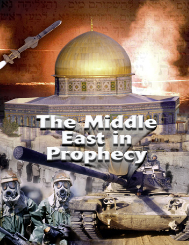 The Middle East in Prophecy