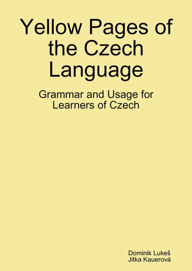 Yellow Pages of the Czech Language: Grammar and Usage for Learners of Czech