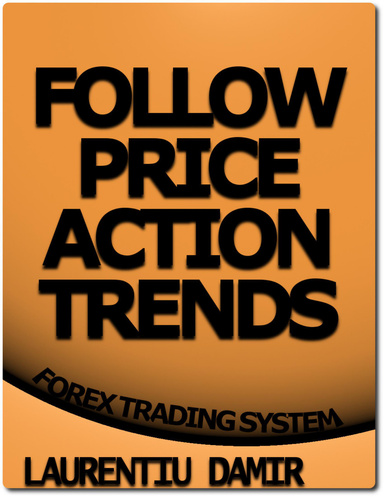 follow price action trends - forex trading system