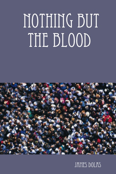 Nothing But The Blood