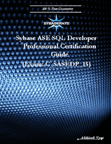 Sybase ASE SQL Developer Professional Exam (Version 15.0)