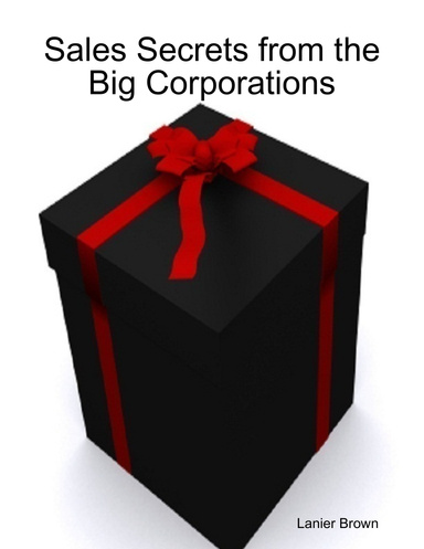 Sales Secrets from the Big Corporations