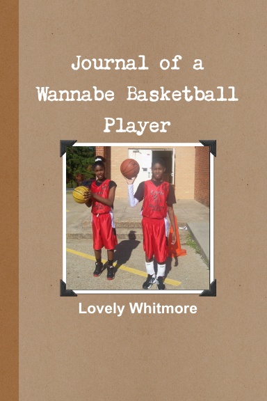 Journal of a Wannabe Basketball Player