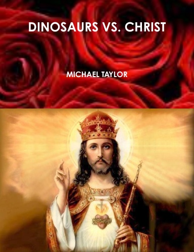 DINOSAURS VS. CHRIST