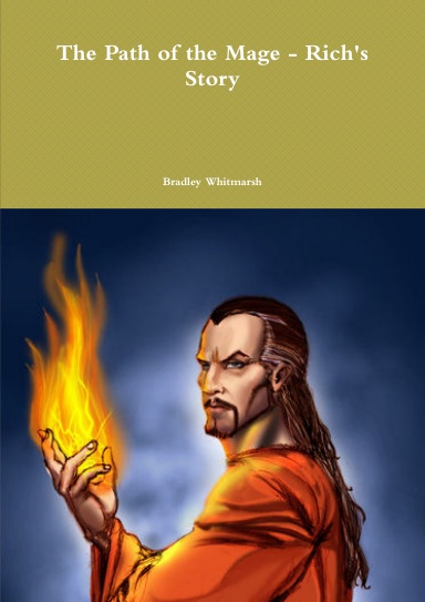 The Path of the Mage - Rich's Story