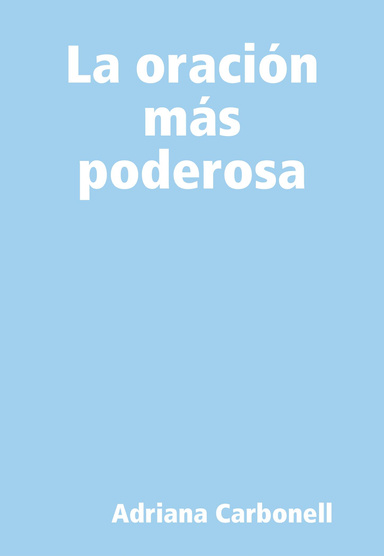 La oración más poderosa