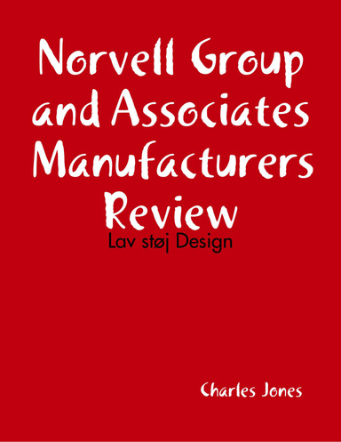 Norvell Group and Associates Manufacturers Review: Lav støj Design