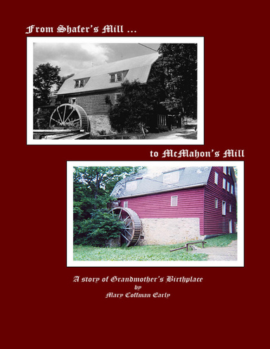From Shafer's Mill to McMahon's Mill