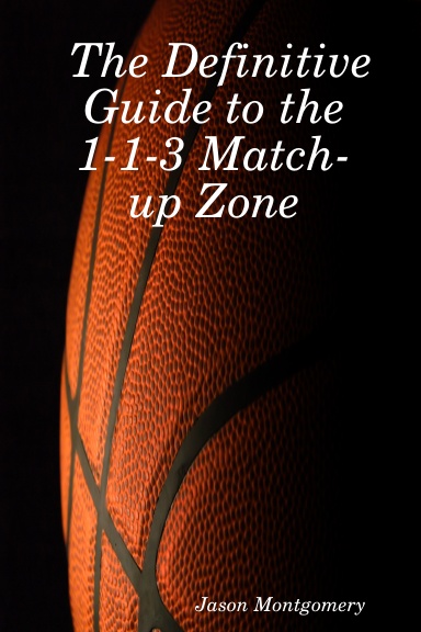 The Definitive Guide to the 1-1-3 Match-up Zone