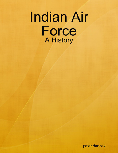 Indian Air Force - A History