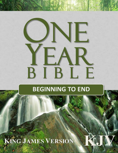 One Year Bible Beginning to End: King James Version (KJV)