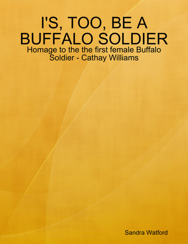 I'S, TOO, BE A BUFFALO SOLDIER