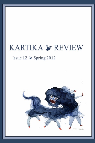 Kartika Review: Issue 12, Spring 2012
