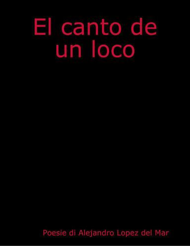 El canto de un loco