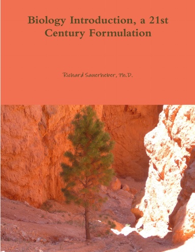 Biology Introduction, a 21st Century Formulation