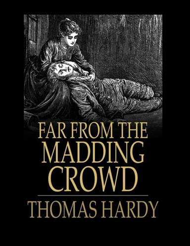 Far From the Madding Crowd