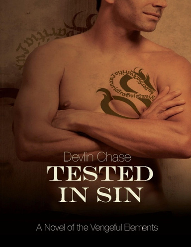 Tested In Sin: A Novel of the Vengeful Elements