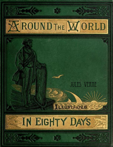 Around the World in Eighty Days: Illustrated