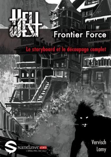 Frontier Force (Hell West, n°1), Le storyboard et le découpage complet