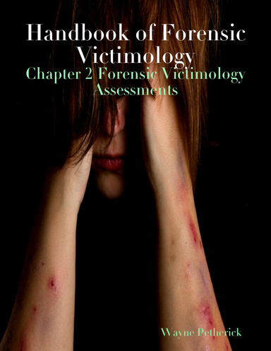 Handbook of Forensic Victimology: Chapter 2 Forensic Victimology Assessments
