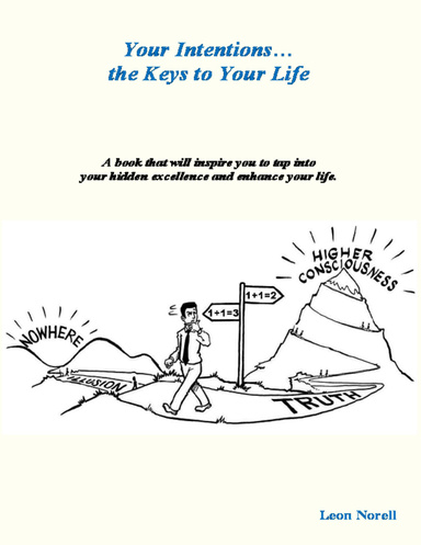 Your Intention...the Keys to Your Life