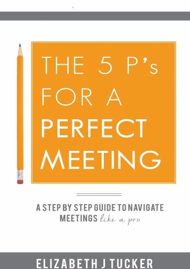 The 5 P's For a Perfect Meeting
