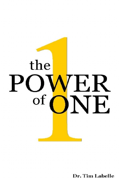 The POWER of ONE