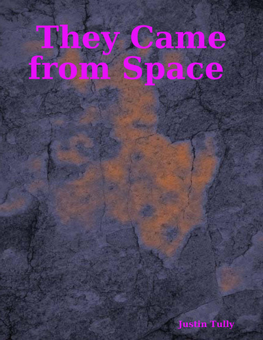 They Came from Space