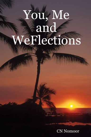 You, Me and WeFlections