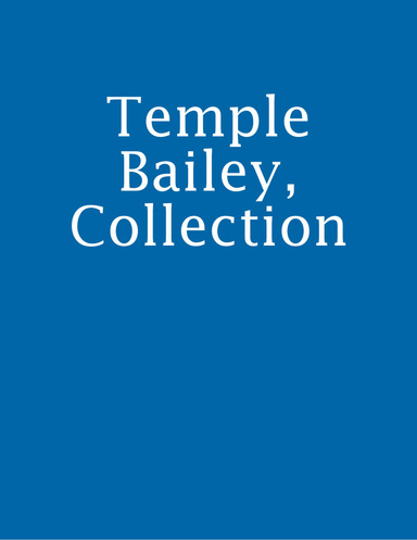 Temple Bailey, Collection
