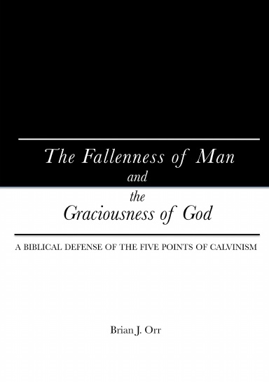 The Fallenness of Man and the Graciousness of God