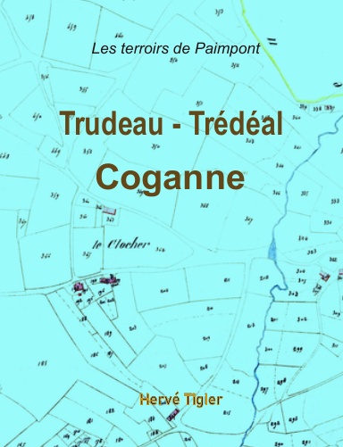 Trudeau, Trédéal, Coganne - Terroirs de Paimpont