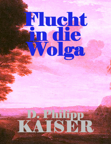 Flucht in die Wolga