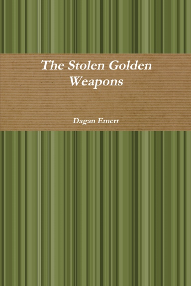 The Stolen Golden Weapons