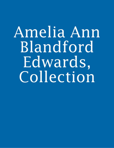 Amelia Ann Blandford Edwards, Collection