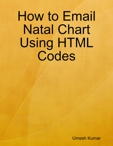 The How to Email Natal Chart Using Html Codes